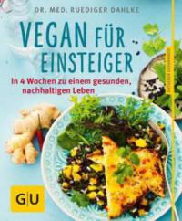 Vegan für Einsteiger - Ruediger Dahlke