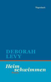 Heim schwimmen - Deborah Levy