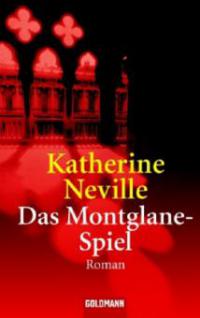 Das Montglane-Spiel - Katherine Neville