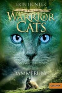 Warrior Cats Staffel 2/05. Die neue Prophezeiung. Dämmerung - Erin Hunter
