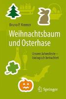 Weihnachtsbaum und Osterhase - Bruno P. Kremer