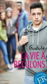 La vie à reculons - Anne Gudule