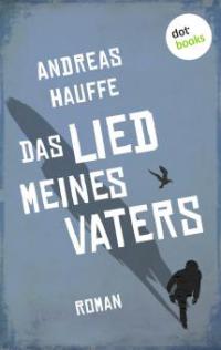 Das Lied meines Vaters - Andreas Hauffe