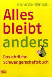 Alles bleibt anders - Annette Wenzel