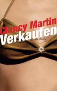 Verkaufen - Clancy Martin
