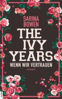 The Ivy Years - Wenn wir vertrauen - Sarina Bowen