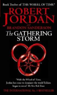 The Wheel of Time 12. The Gathering Storm - Robert Jordan, Brandon Sanderson