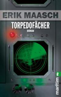 Torpedofächer - Erik Maasch