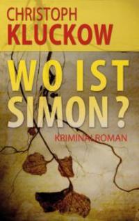 Wo ist Simon? - Christoph Kluckow