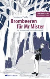Brombeeren für Mr Mister - Marianne Freidig