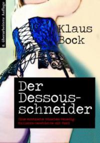 Der Dessousschneider - Klaus Bock