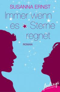 Immer wenn es Sterne regnet - Susanna Ernst