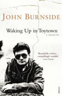 Waking Up in Toytown - John Burnside