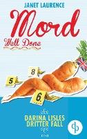 Mord Well Done: Darina Lisles dritter Fall (Krimi, Cosy Crime) - Janet Laurence