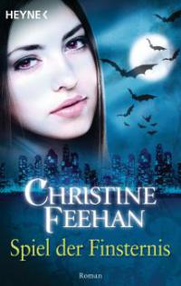 Spiel der Finsternis - Christine Feehan