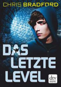 Das letzte Level - Chris Bradford