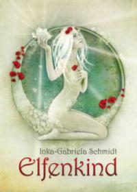 Elfenkind - Inka-Gabriela Schmidt
