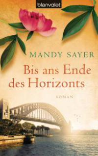 Bis ans Ende des Horizonts - Mandy Sayer