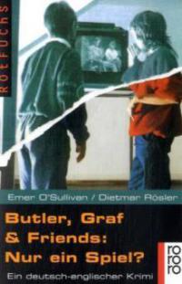 Butler, Graf und Friends: Nur ein Spiel? - Emer O'Sullivan, Dietmar Rösler