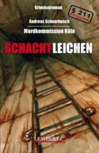 Schachtleichen - Andreas Schnurbusch