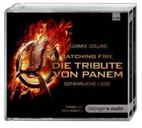 Die Tribute von Panem - Gefährliche Liebe, 6 Audio-CDs (Film Tie-In) - Suzanne Collins