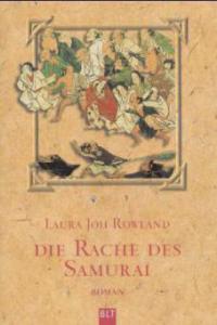 Die Rache des Samurai - Laura J. Rowland