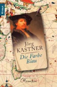 Die Farbe Blau - Jörg Kastner