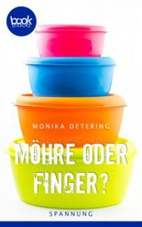 Möhre oder Finger? - Monika Detering