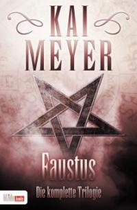 Faustus - Kai Meyer