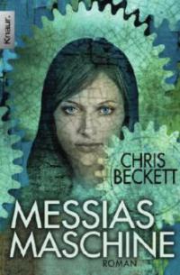 Messias Maschine - Chris Beckett