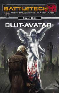 Blut-Avatar - Ilsa J. Bick