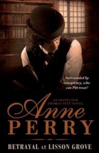 Betrayal at Lisson Grove (Thomas Pitt Mystery, Book 26) - Anne Perry