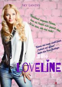 Loveline. Liebesroman - Sky Landis