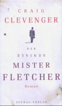 Der geniale Mister Fletcher - Craig Clevenger