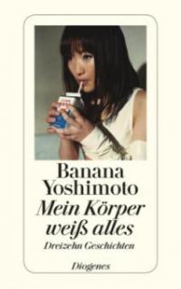 Mein Körper weiß alles - Banana Yoshimoto