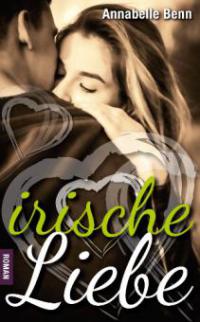 Irische Liebe - Annabelle Benn