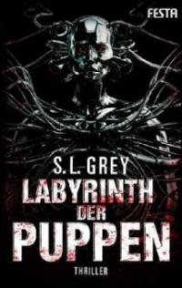 Labyrinth der Puppen - S. L. Grey