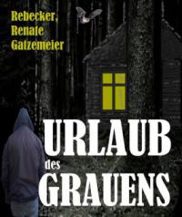 Urlaub des Grauens - Rebecker, Renate Gatzemeier