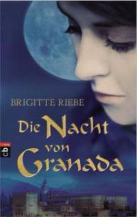 Die Nacht von Granada - Brigitte Riebe