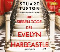 Die sieben Tode der Evelyn Hardcastle, 2 MP3-CD - Stuart Turton