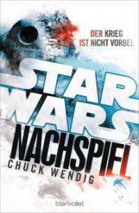 Star Wars(TM) - Nachspiel - Chuck Wendig