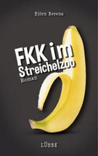 FKK im Streichelzoo - Björn Berenz