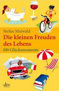 Die kleinen Freuden des Lebens - Stefan Maiwald