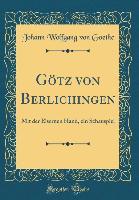 Götz von Berlichingen - Johann Wolfgang von Goethe