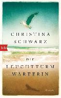 Die Leuchtturmwärterin - Christina Schwarz