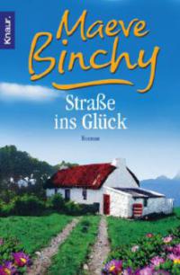 Straße ins Glück - Maeve Binchy