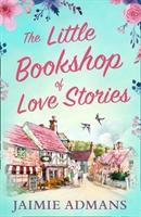 The Little Bookshop of Love Stories - Jaimie Admans