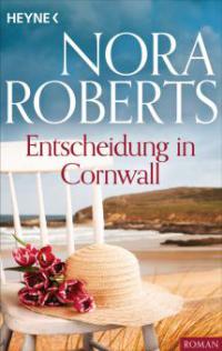 Entscheidung in Cornwall - Nora Roberts