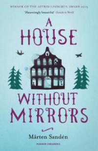 A House Without Mirrors - Mårten Sandén