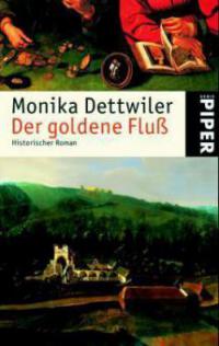 Der goldene Fluß - Monika Dettwiler